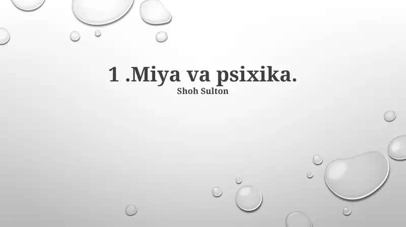 Miya va psixika 1
