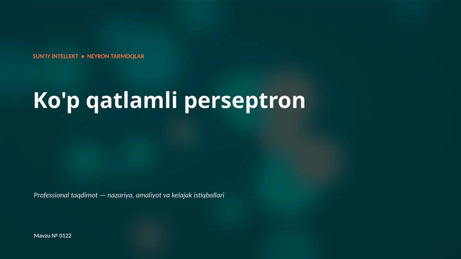 SUN'IY INTELLEKT • NEYRON TARMOQLAR 1