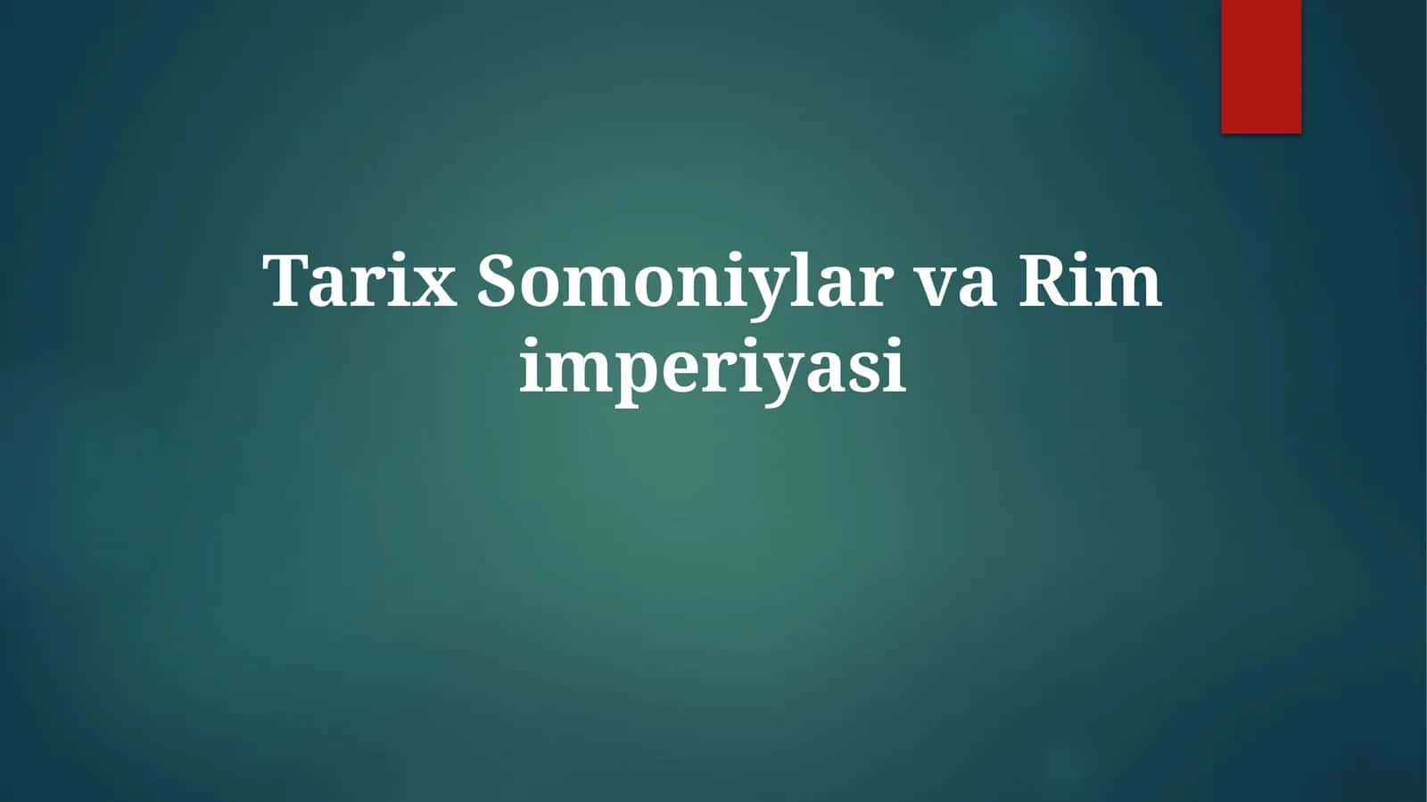 Samaniylar va Rim imperiyasi 1