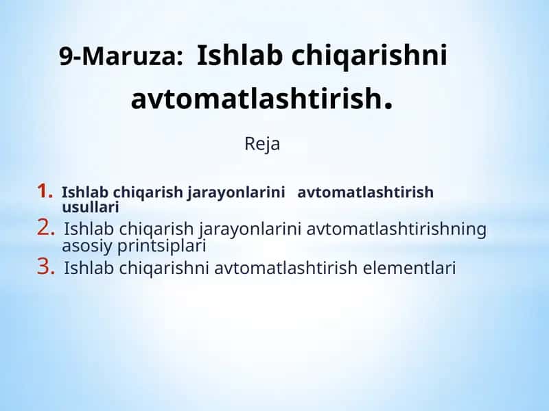 9-Maruza: Ishlabchiqarishni avtomatlashtirish 1
