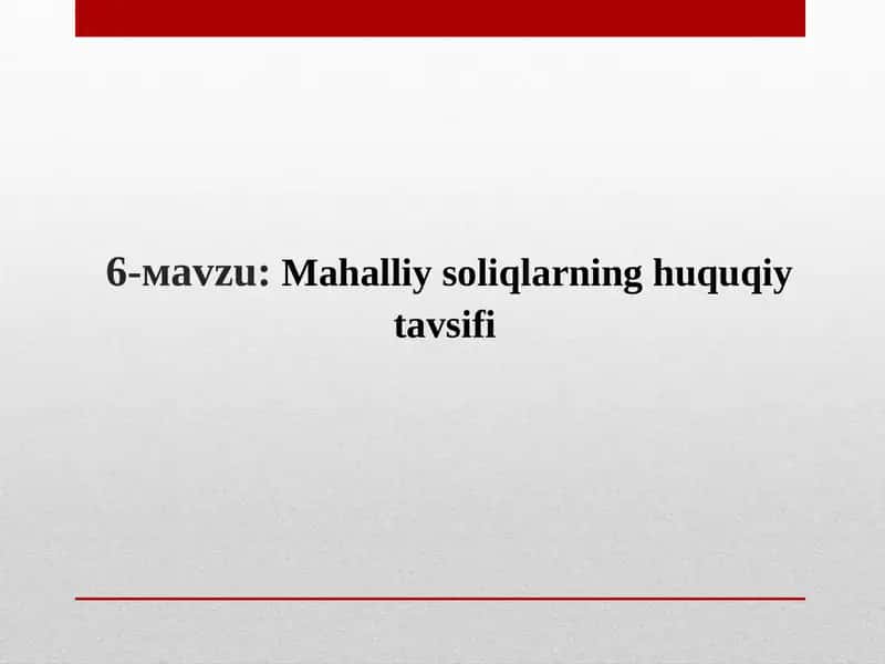 Mahalliy soliqlarning huquqiy tavsifi 1