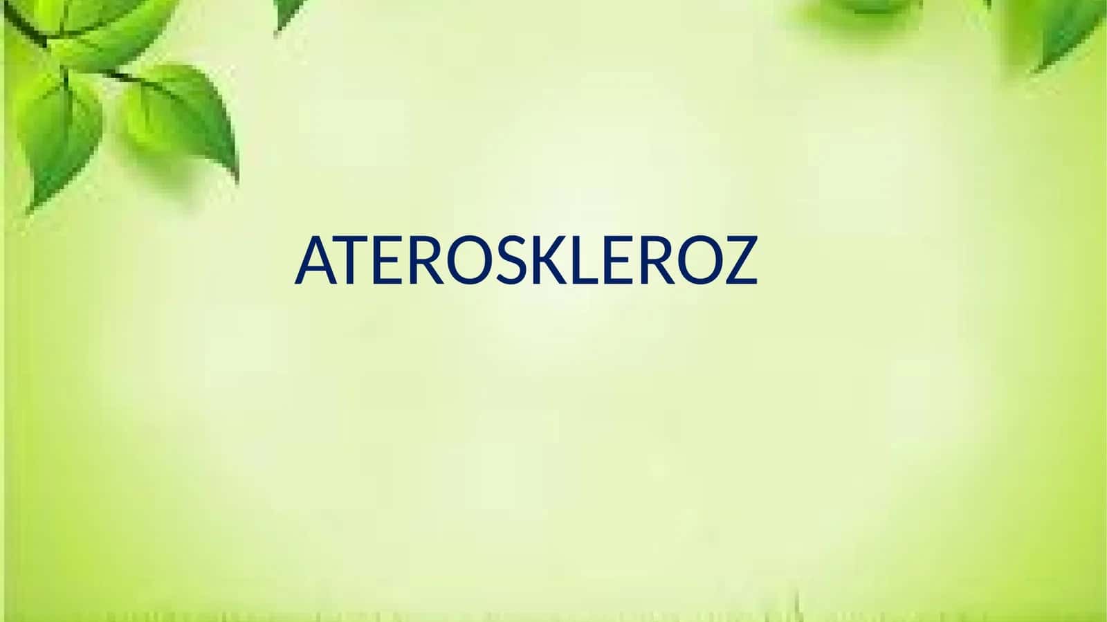 ATEROSKLEROZ 1