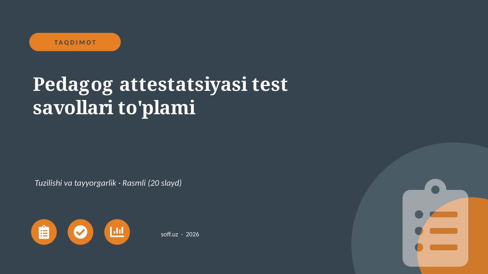 Pedagog attestatsiyasi test savollari to'plami 1
