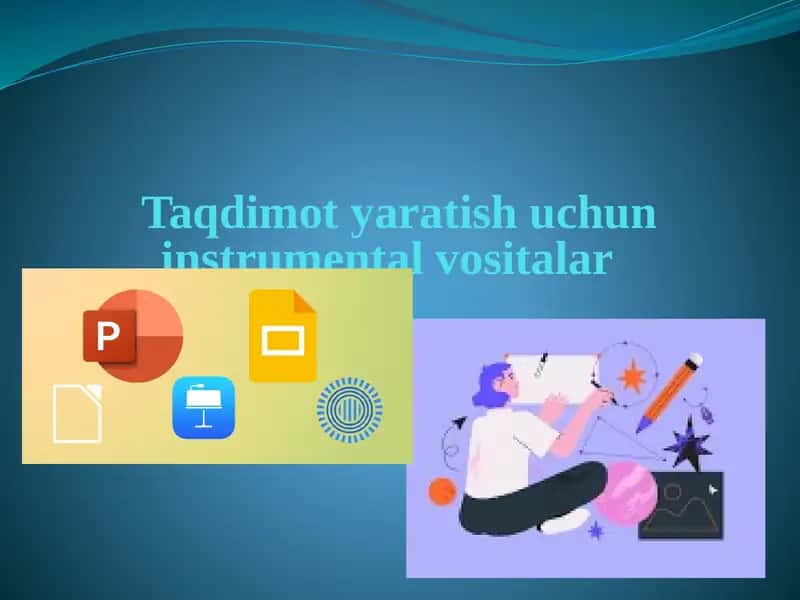 Taqdimot yaratish uchun instrumental vositalar 1