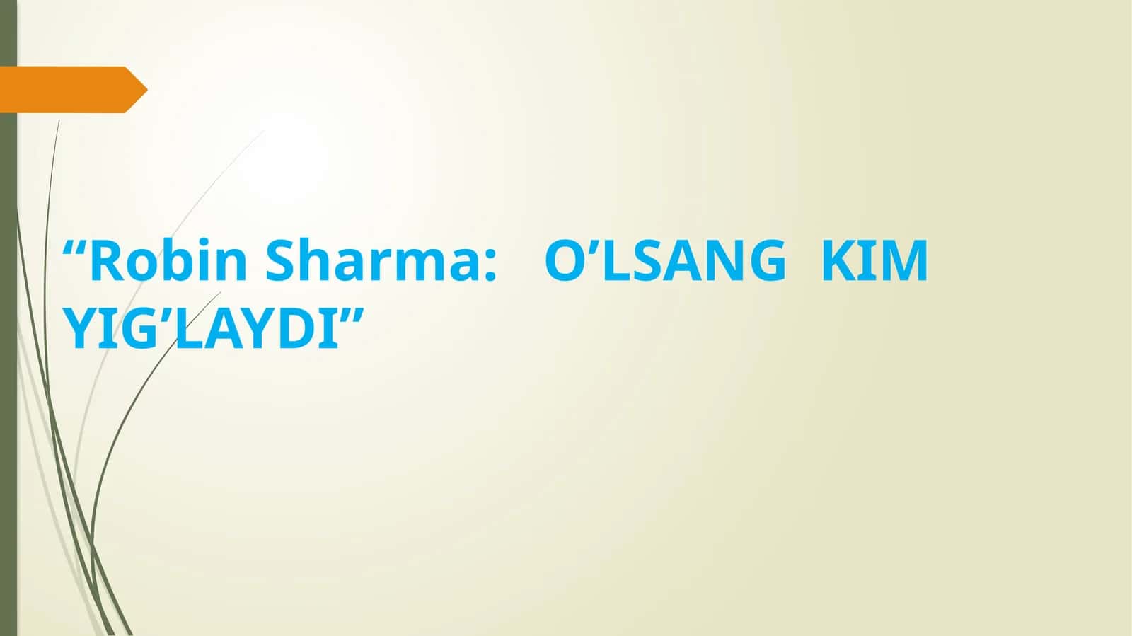 O’LSANG KIM YIG’LAYDI 1