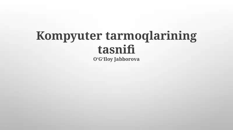 Kompyuter tarmoqlarining tasnifi 1