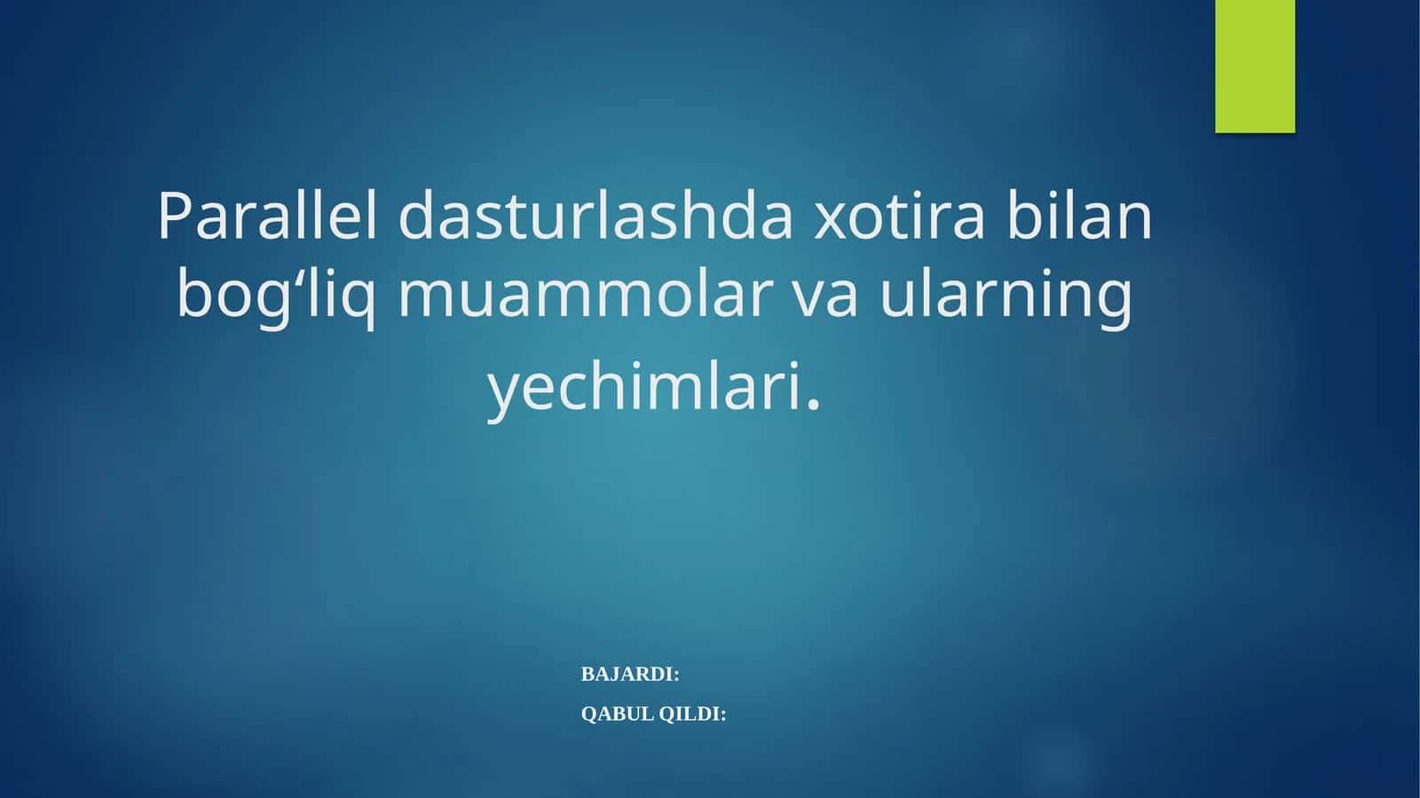 Paralleldasturlashdaxotirabilanbog‘liqmuammolarvaularningyechimlari 1