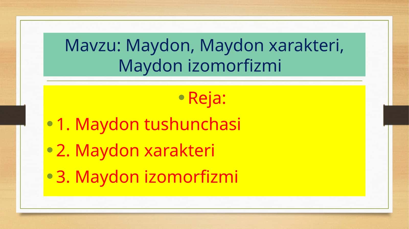 Maydon,Maydonxarakteri,Maydonizomorfizmi 1
