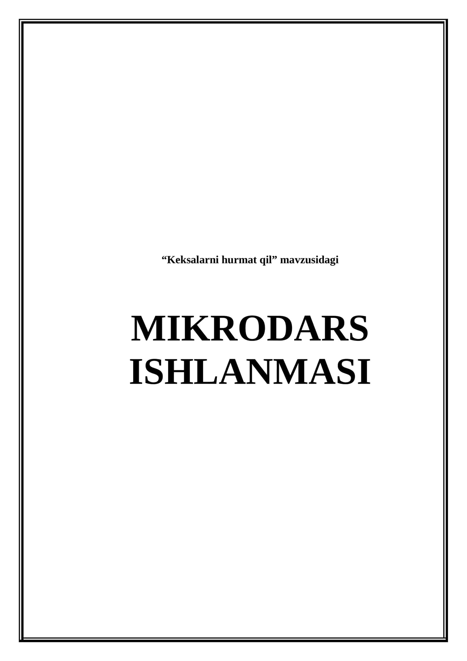 Keksalarni hurmat qil 1