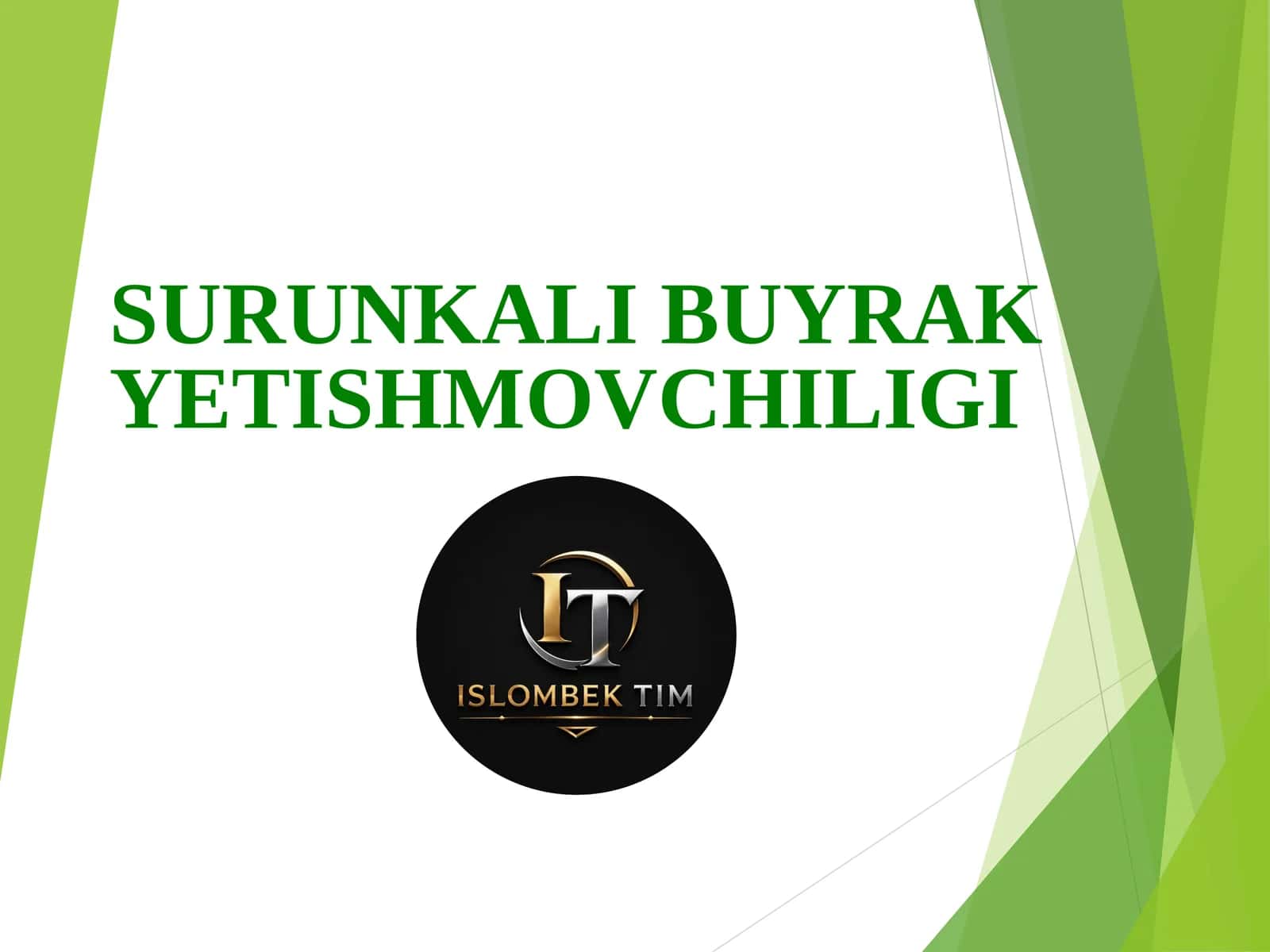 SURUNKALI BUYRAK YETISHMOVCHILIGI 1