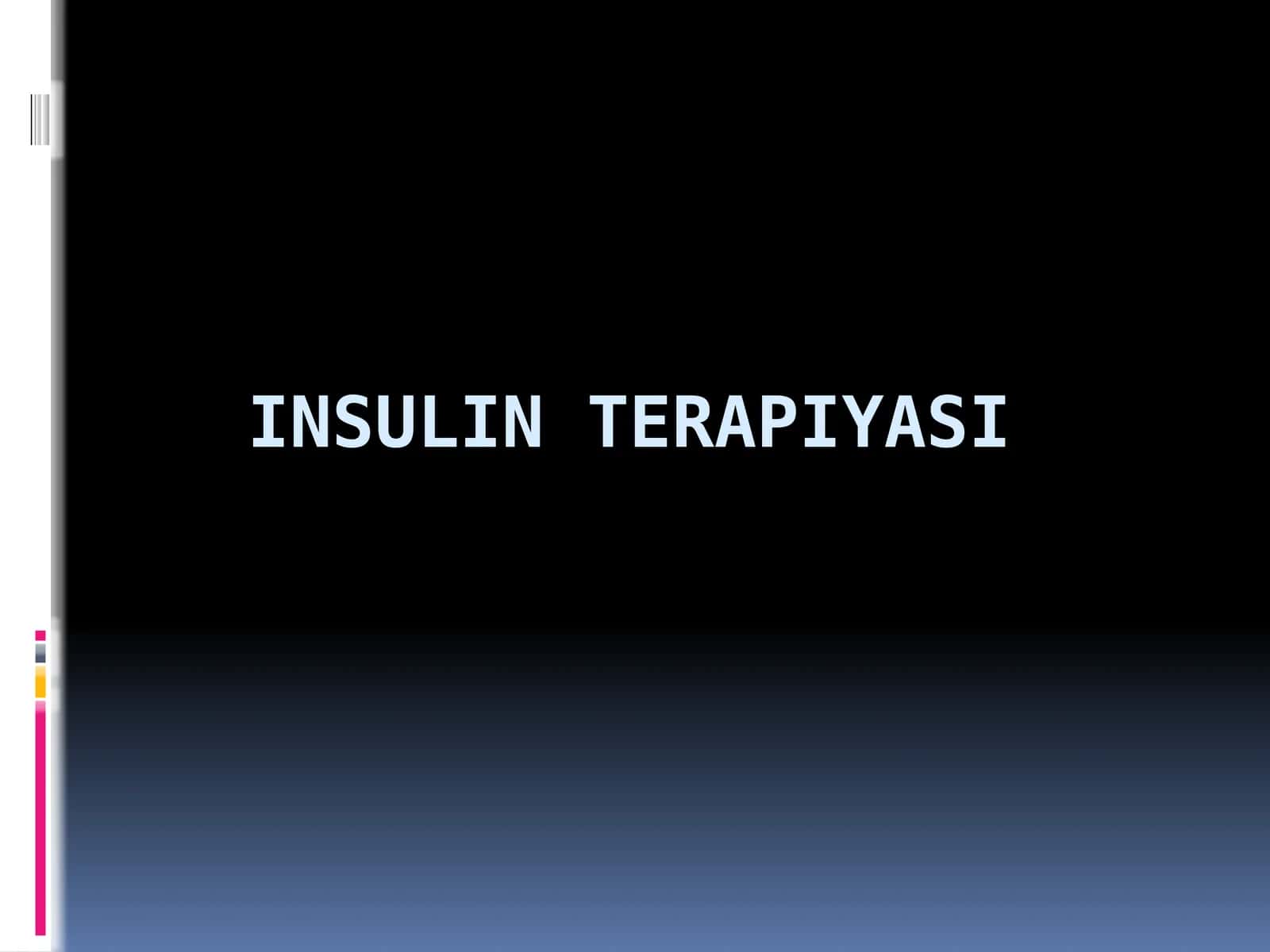 Insulin terapiyasi 1