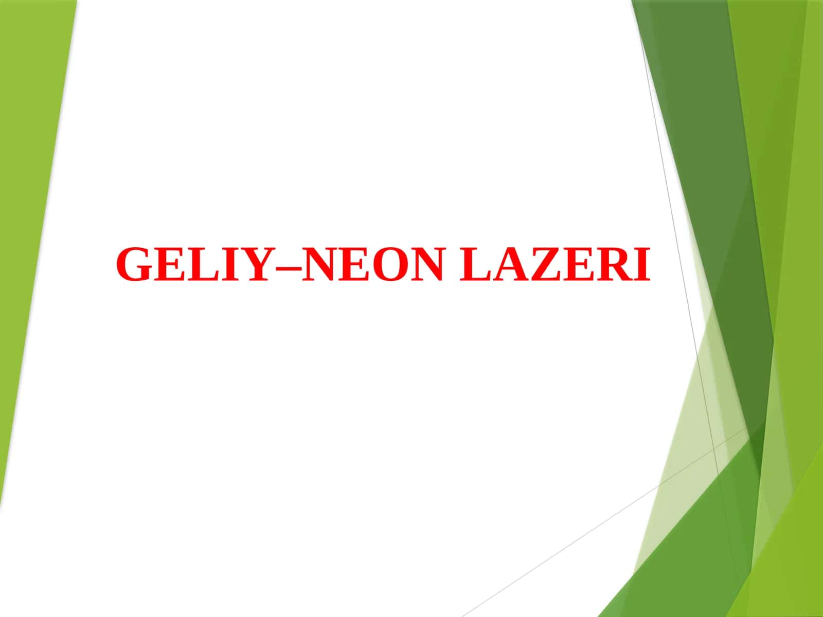 Taqdimot. Geliy-Neon lazerlari 1