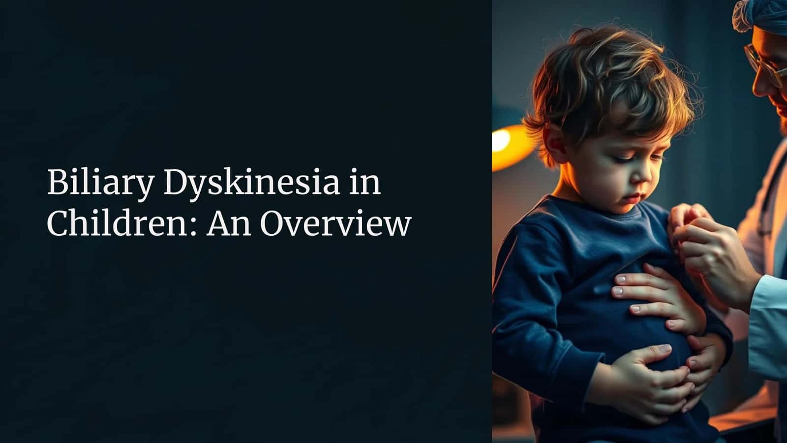 Biliary Dyskinesia in Children: An Overview 1