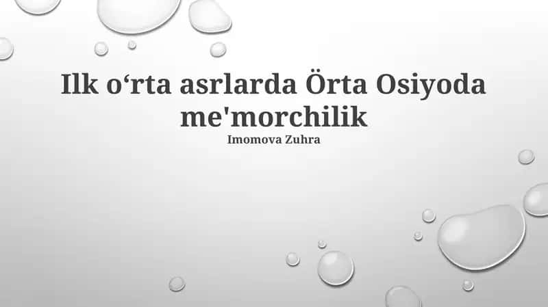Markaziy Osiyo Erta O‘rta Asrlar Me‘morchiligining Ta‘siri va Meros 1