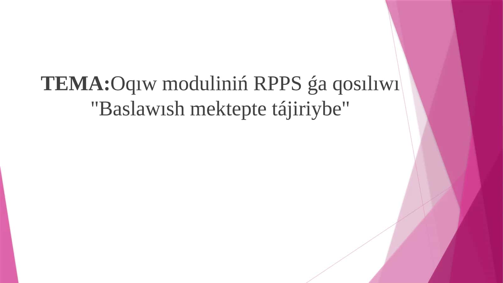 ÓZBETINSHE STEAM OQIW MODULI 1