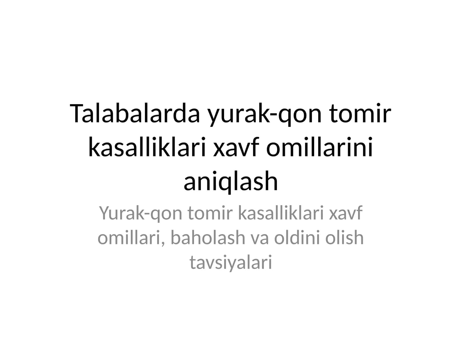 Talabalarda yurak-qon tomir kasalliklari xavf omillarini aniqlash 1