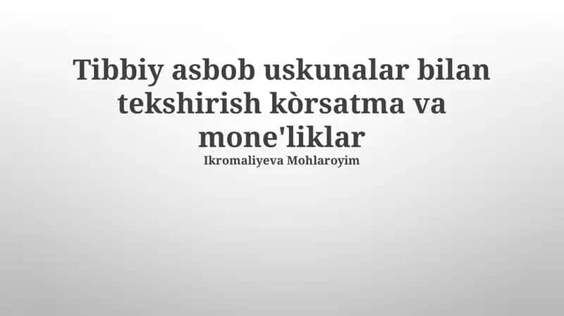 Tibbiy asbob uskunalar bilan tekshirish kòrsatma va mone'liklar 1