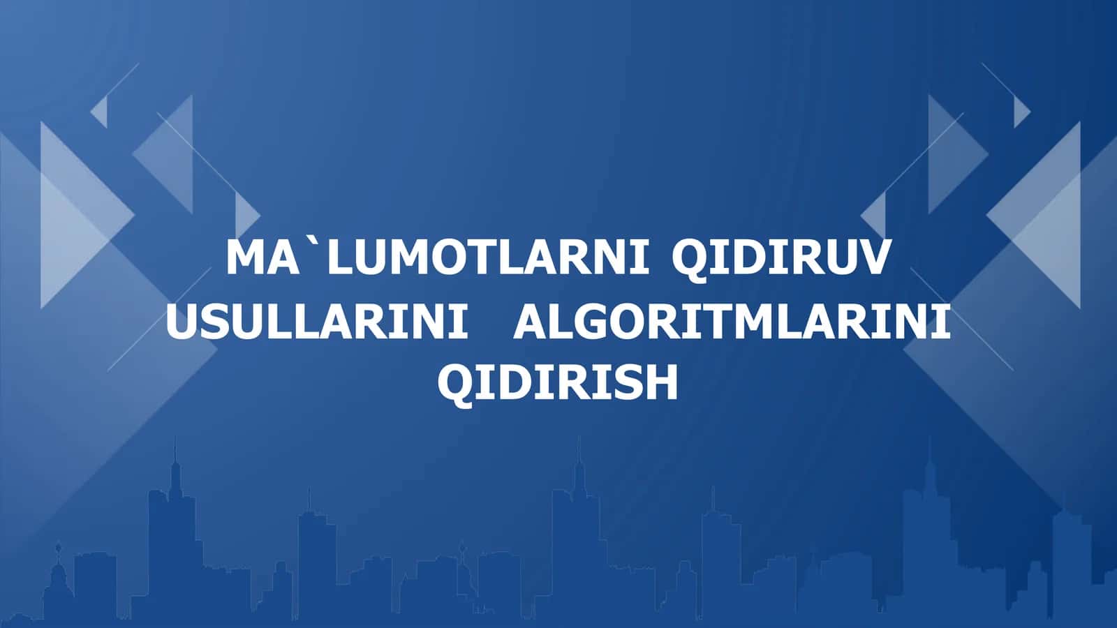 Malumotlarni qidiruv usullarini algoritmlarini qidirish 1