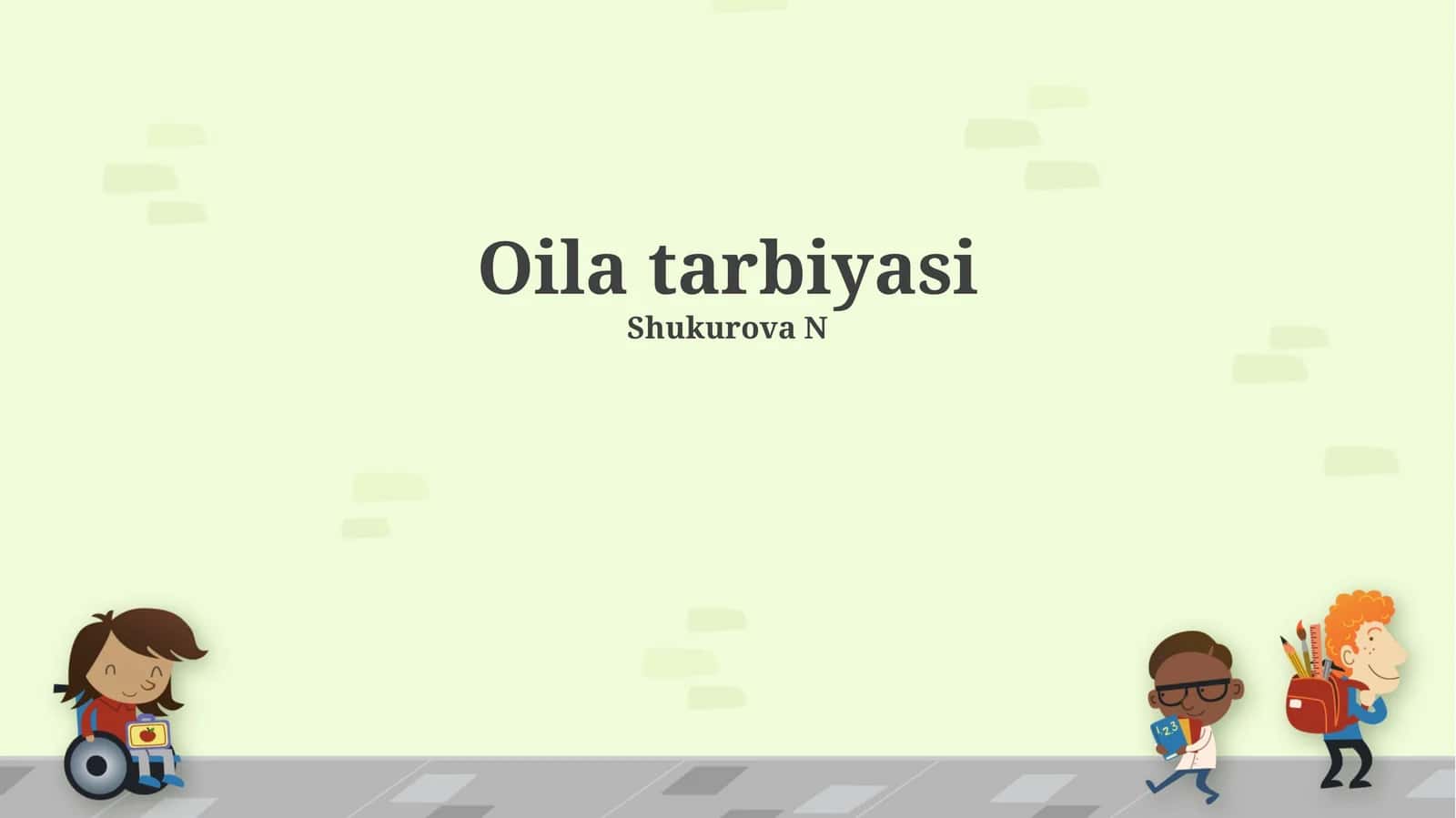 Oila tarbiyasi 1