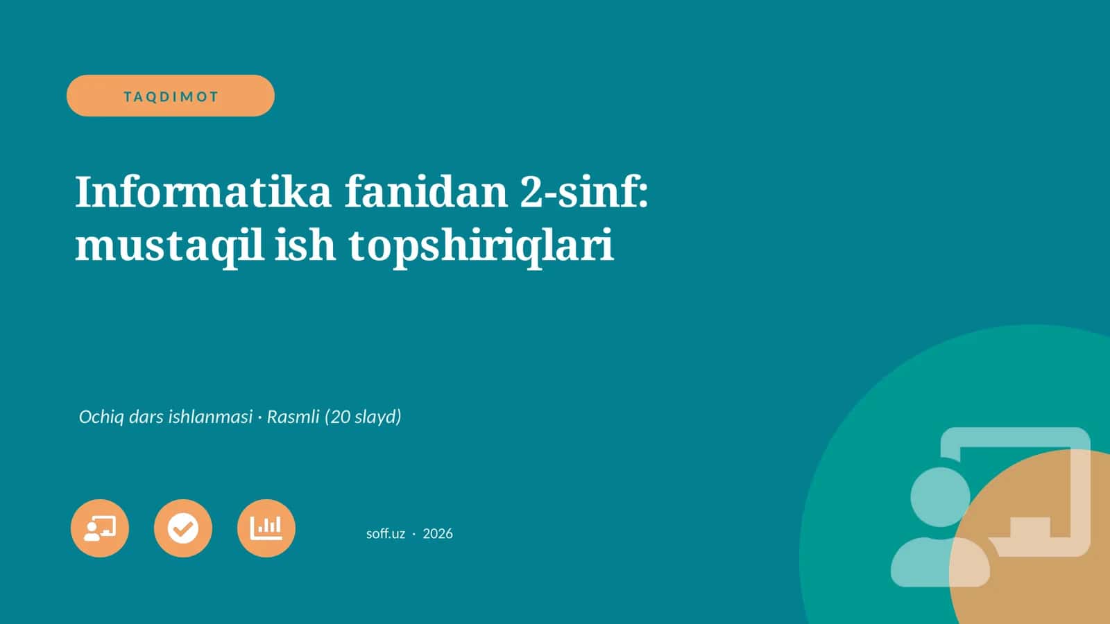 Informatika fanidan 2-sinf: mustaqil ish topshiriqlari 1