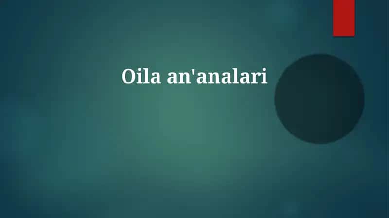 Oila An'analari: Tarix va Ildizlari 1