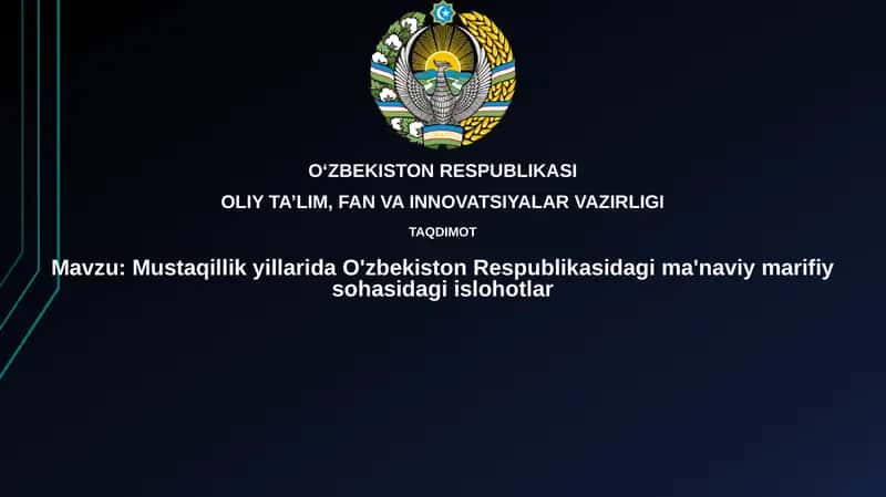 Mustaqillik yillarida O'zbekiston Respublikasidagi ma'naviy marifiy sohasidagi islohotlar 1