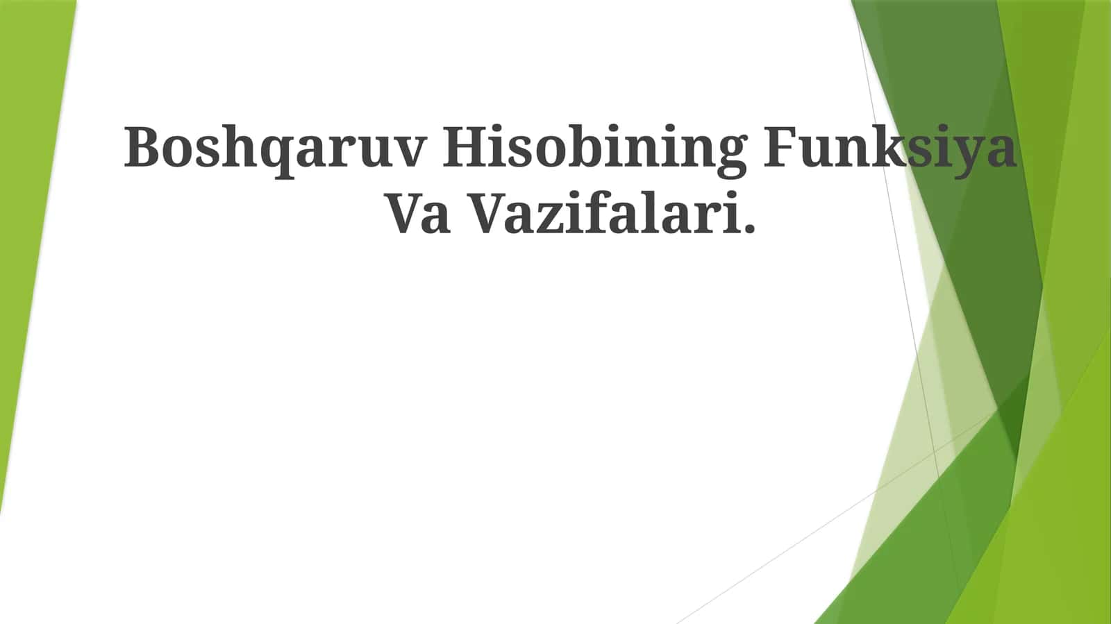 Boshqaruv Hisobining Funksiya Va Vazifalari 1