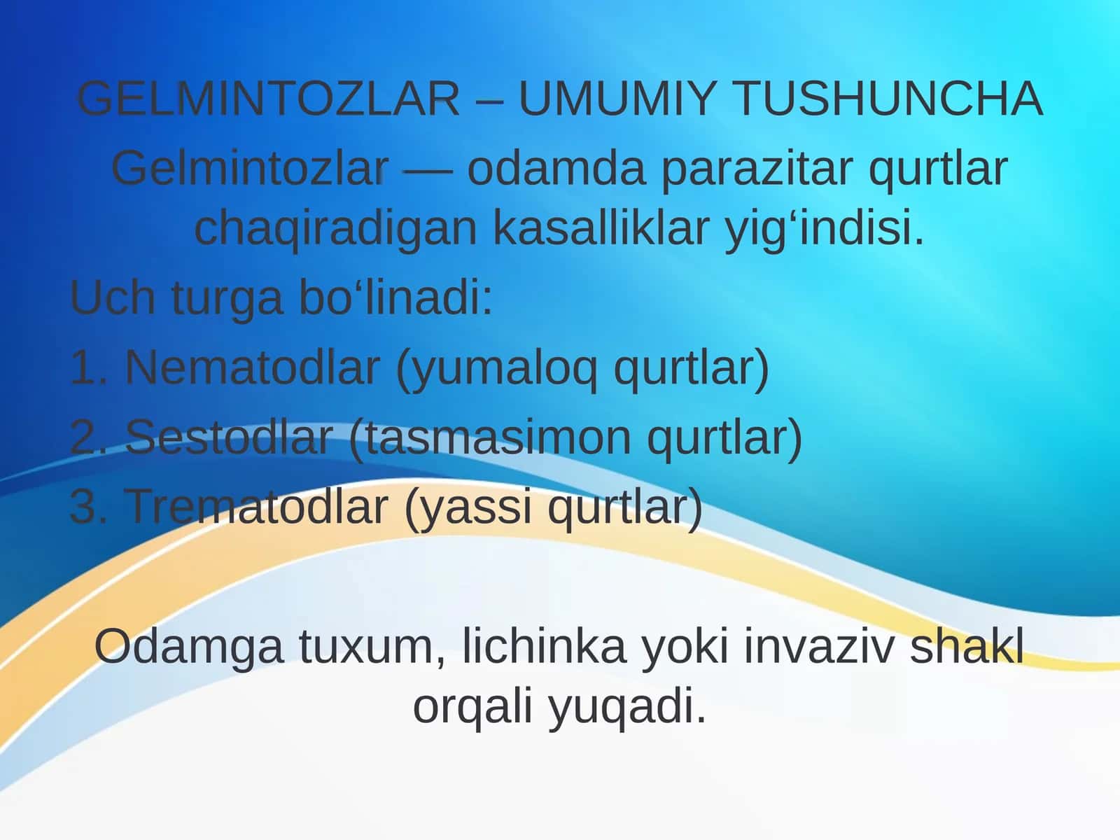 GELMINTOZLAR – UMUMIY TUSHUNCHA 1