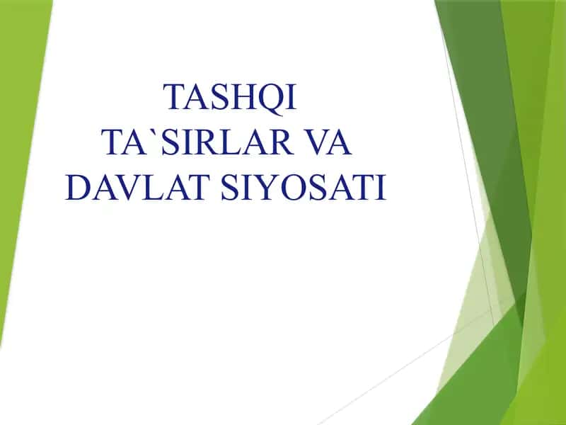 Tashqi ta’sirlar va Davlat Siyosati 1