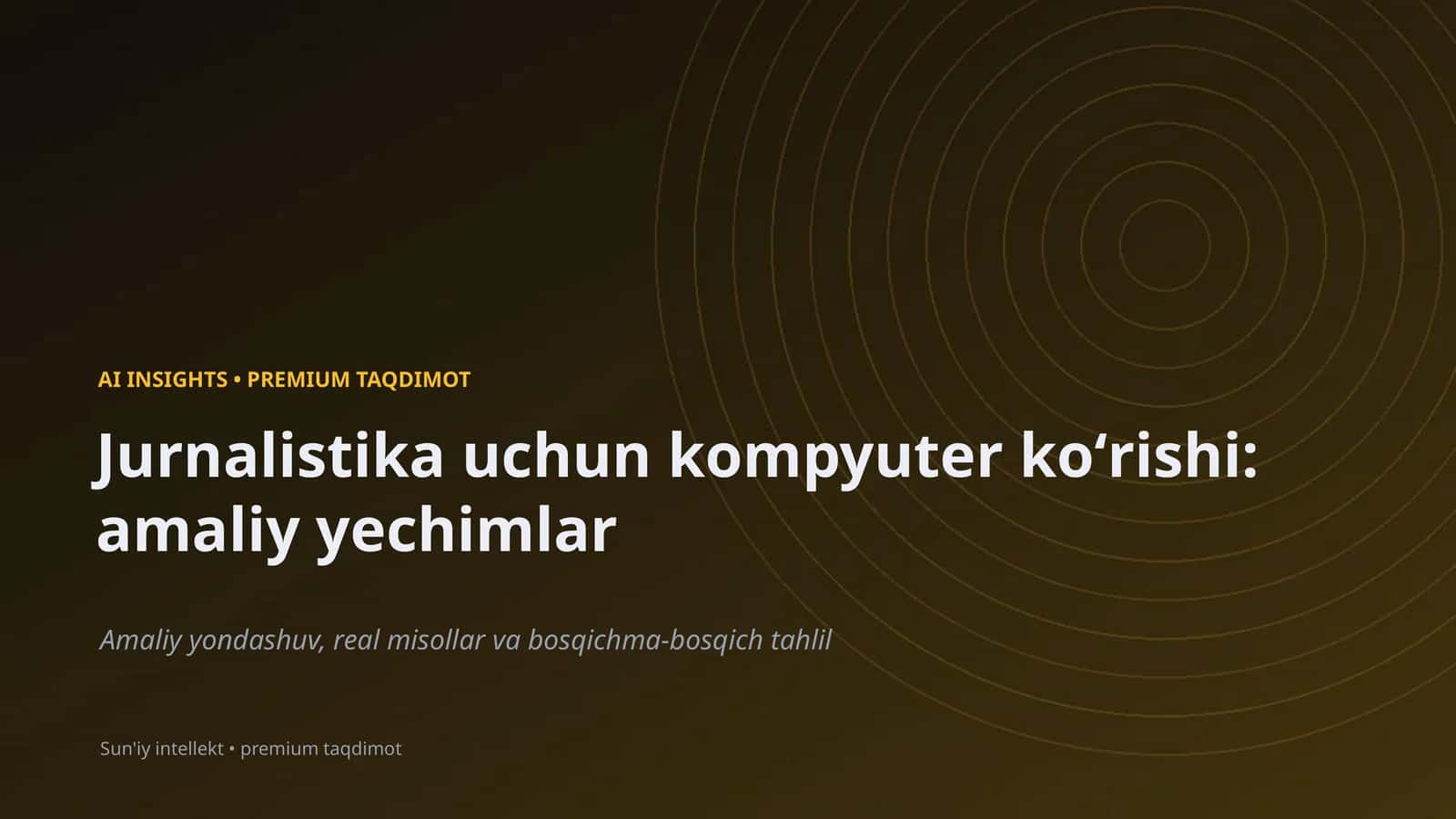 Jurnalistika uchun kompyuter koʻrishi: amaliy yechimlar 1