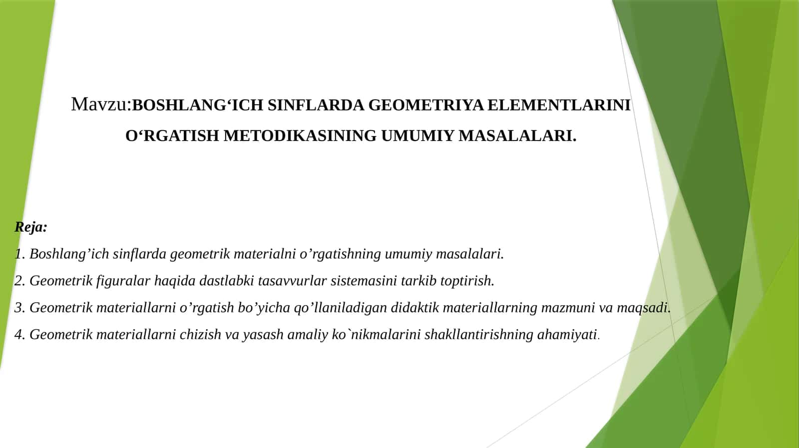 BOSHLANG‘ICH SINFLARDAGEOMETRIYA ELEMENTLARINI O‘RGATISH METODIKASINING UMUMIY MASALALARI 1