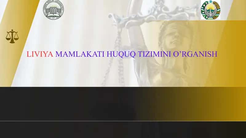LIVIYA MAMLAKATI HUQUQ TIZIMINI O’RGANISH 1