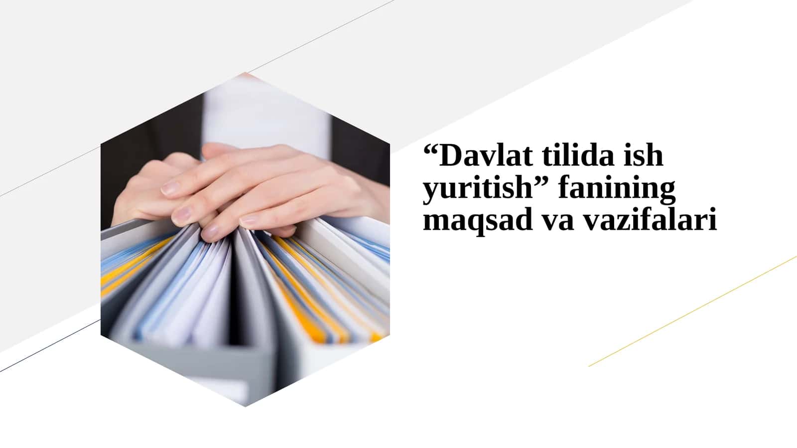 “Davlat tilida ish yuritish” fanining maqsad va vazifalari 1