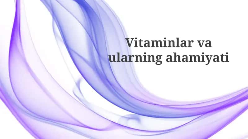 Vitaminlar: Umumiy Ma'lumot 1