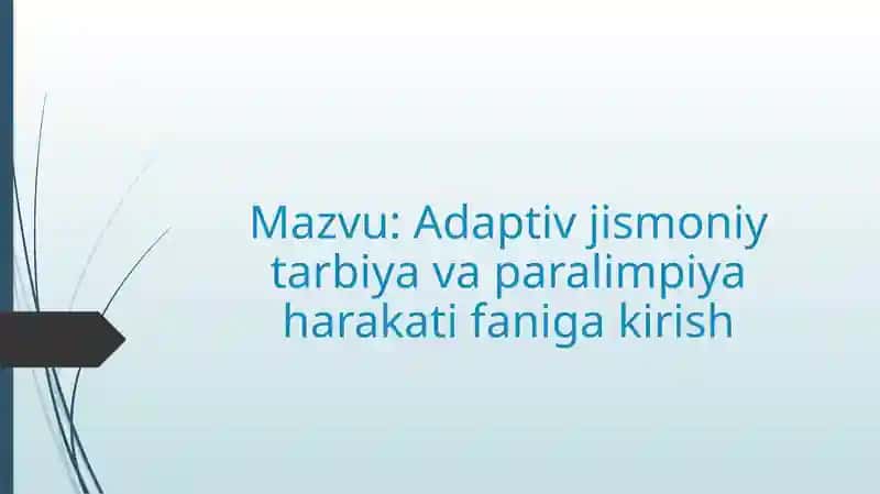 Adaptiv jismoniy tarbiya va paralimpiya harakati faniga kirish