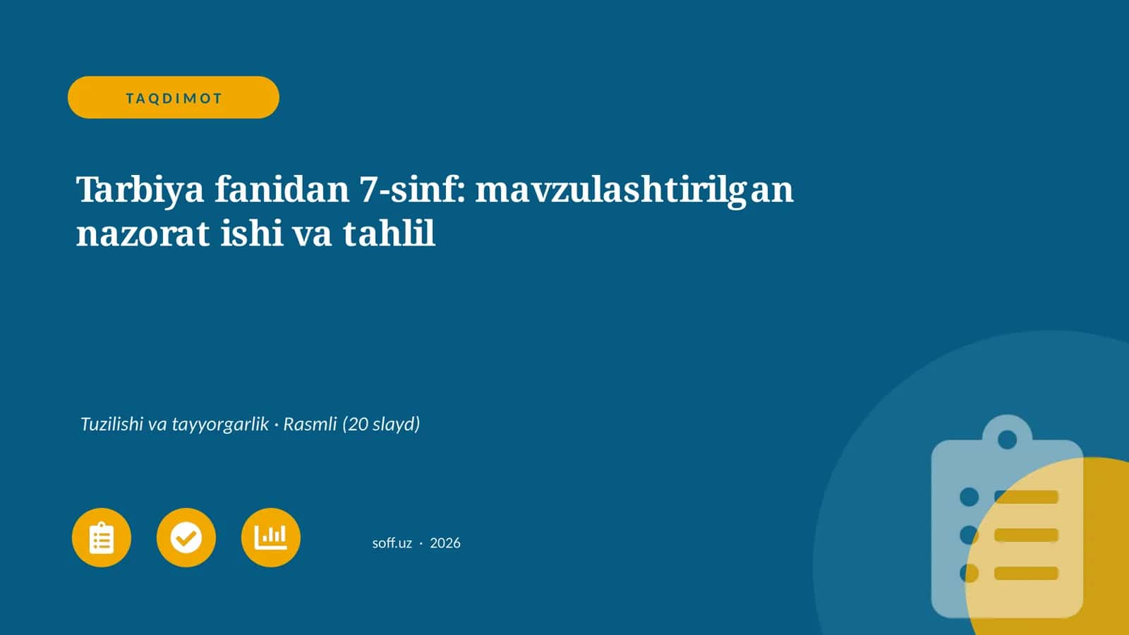 Tarbiya fanidan 7-sinf: mavzulashtirilgan nazorat ishi va tahlil 1