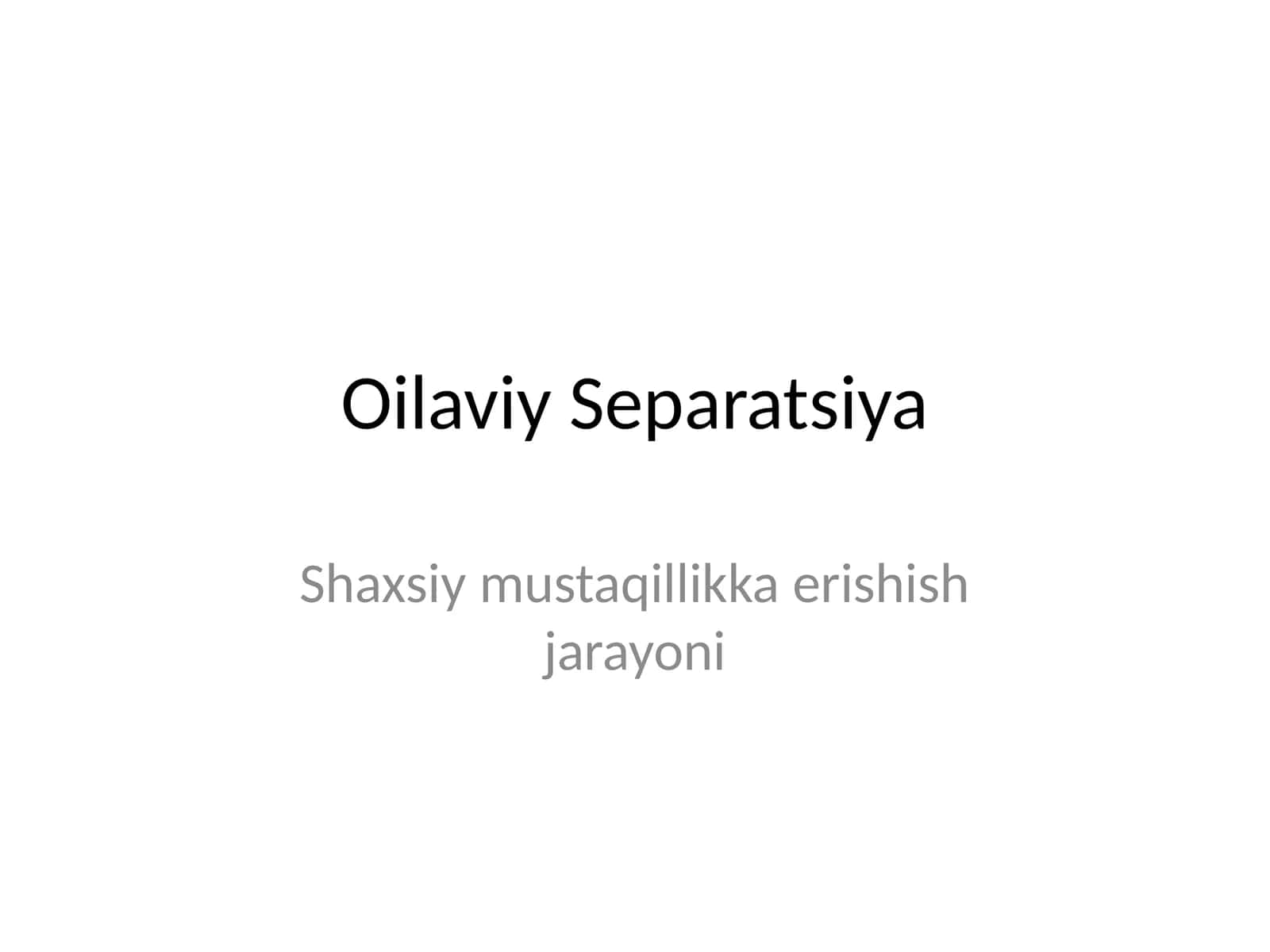 Oilaviy Separatsiya 1