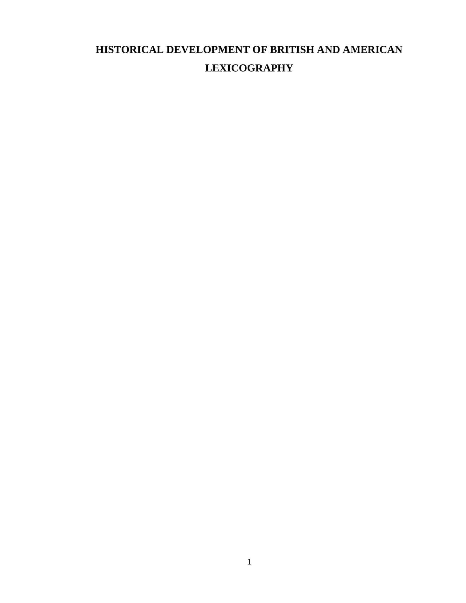 HISTORICAL DEVELOPMENT OF BRITISH AND AMERICAN LEXICOGRAPHY 1