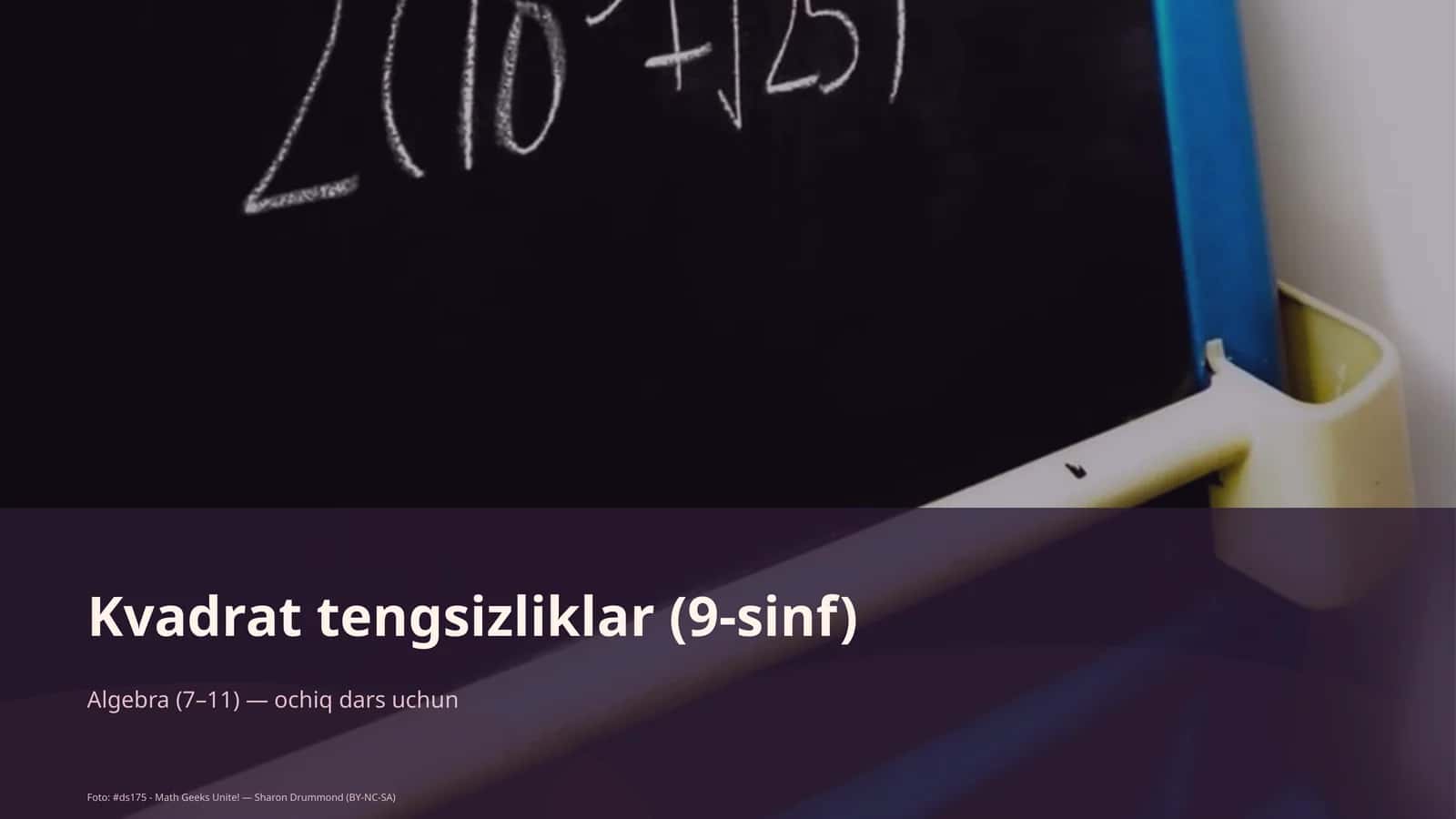 Kvadrat tengsizliklar (9-sinf) 1
