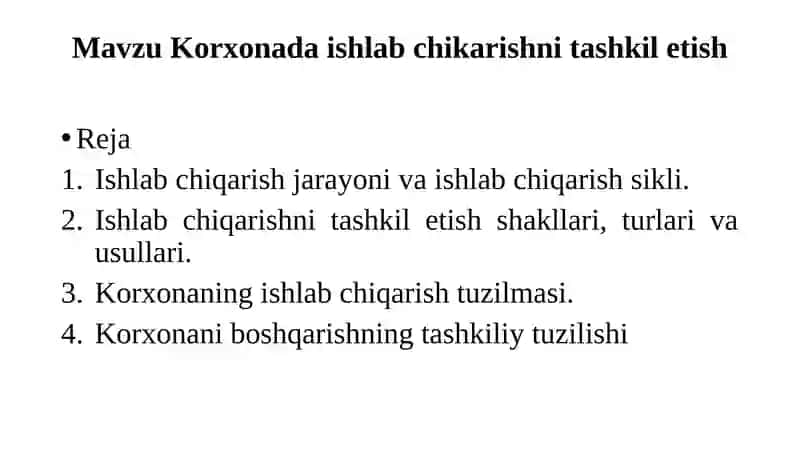 Korxonada ishlab chiqarishni tashkilotish
