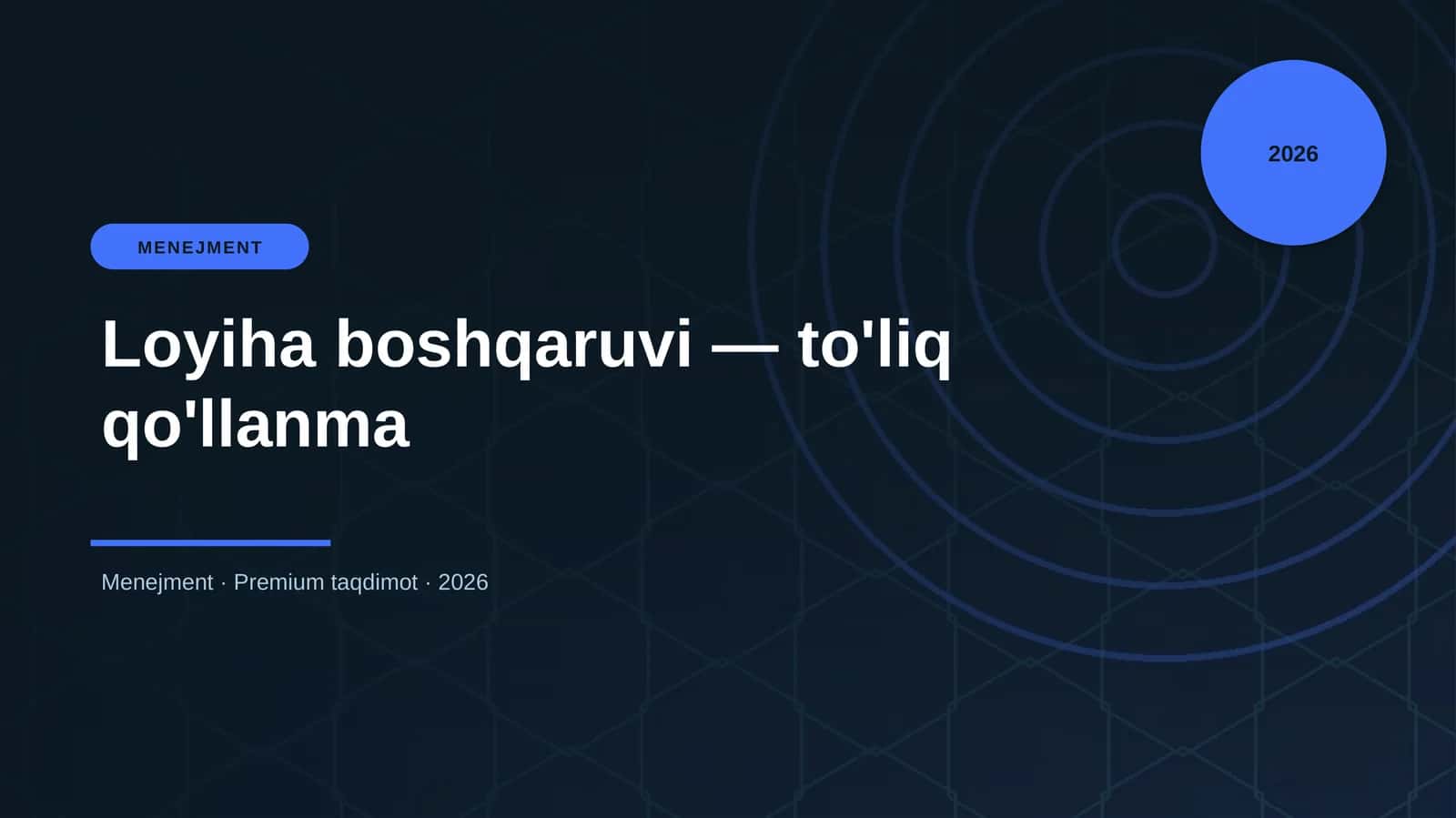 Loyiha boshqaruvi — to'liq qo'llanma 1