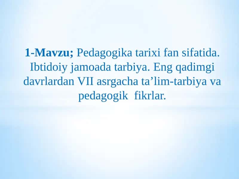 Pedagogika tarixi fanidan mashg'ulotlar 1