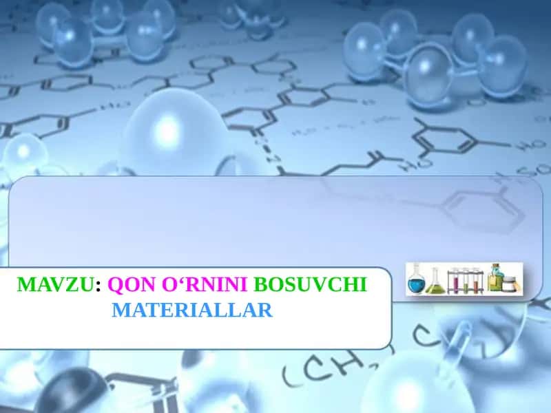QON O‘RNINI BOSUVCHI MATERIALLAR 1