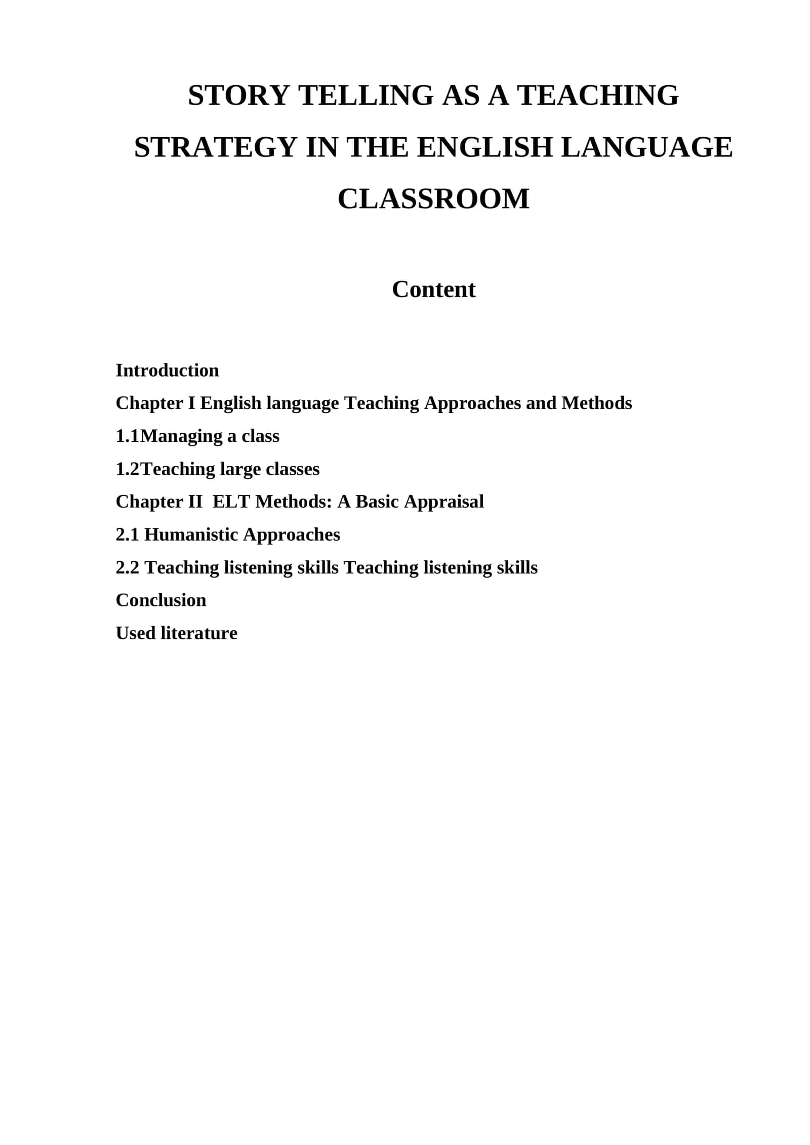 STORY TELLING AS A TEACHING STRATEGY IN THE ENGLISH LANGUAGE CLASSROOM 1
