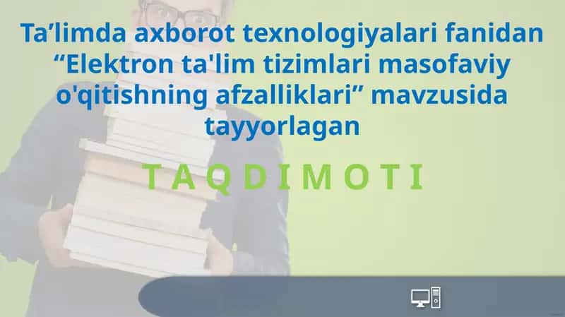 Elektronta'lim tizimlari masofaviy ta'lim 1