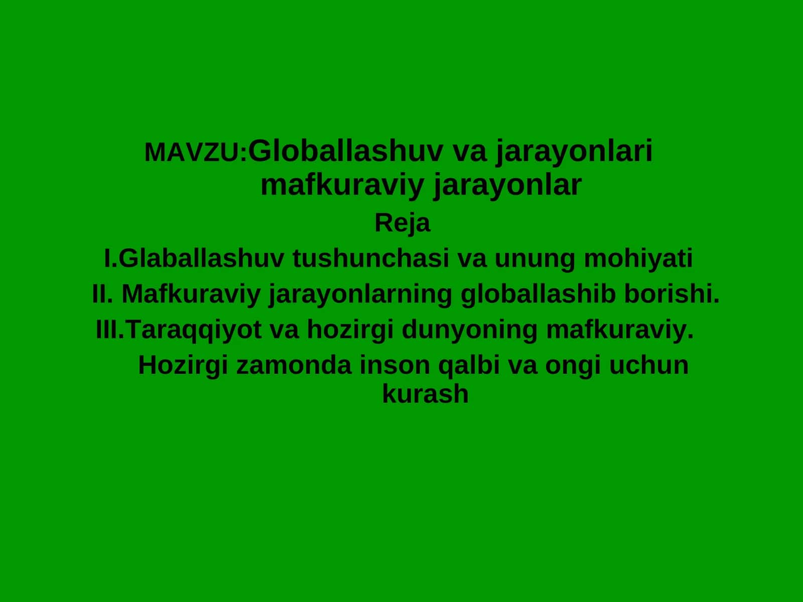Globallashuv va jarayonlari mafkuraviy jarayonlar 1