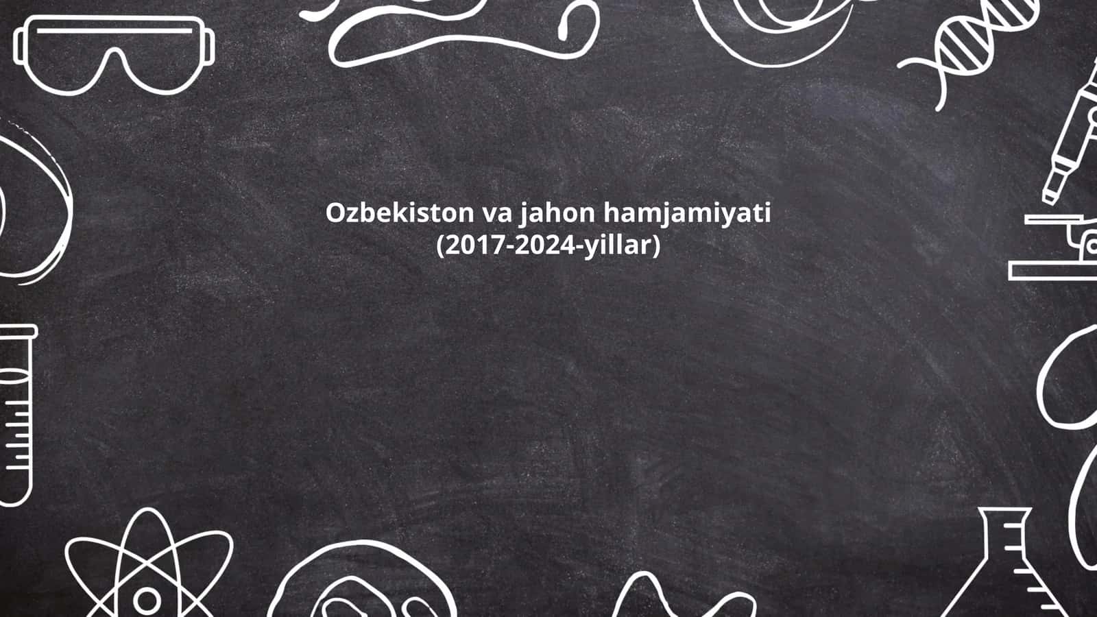 O'zbekiston va jahon hamjamiyati(2017-2024-yillar) 1