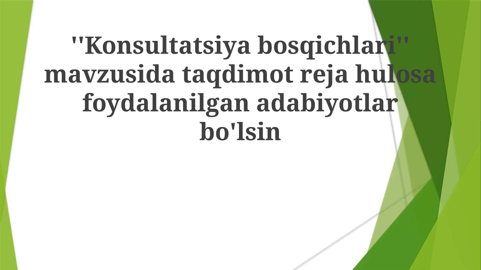 Konsultatsiya bosqichlari 1