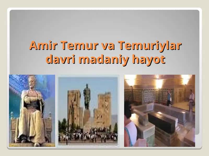 Amir Temur va Temuriylar davri madaniyhayot 1