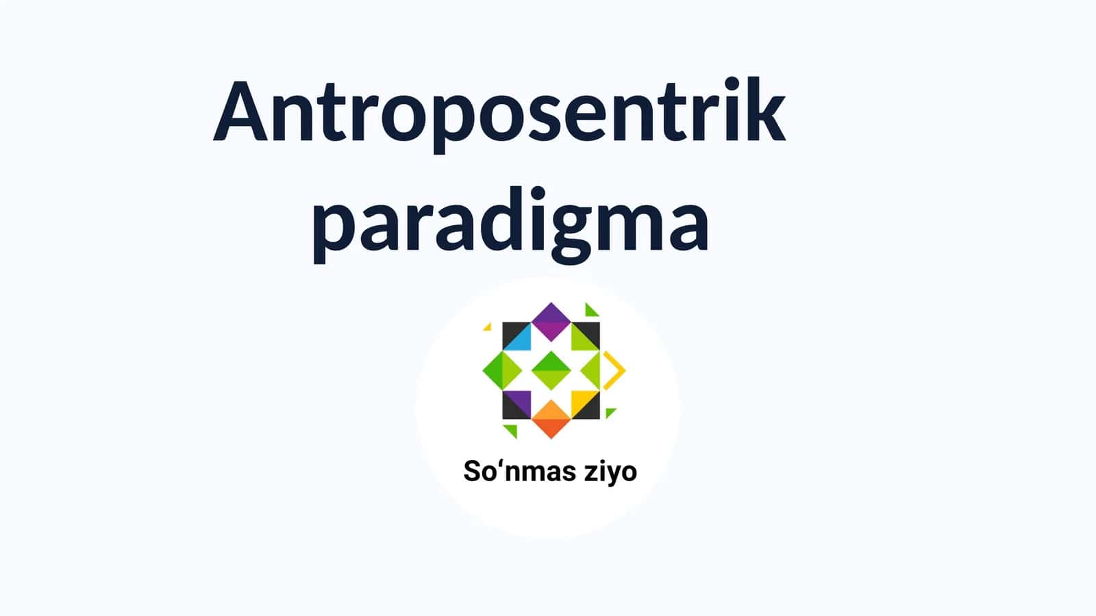 Antroposentrik paradigma 1